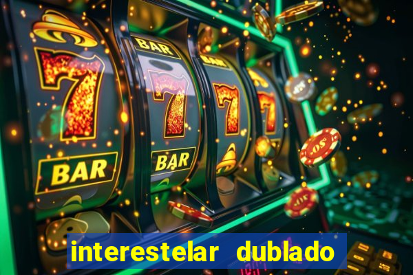 interestelar dublado download mega